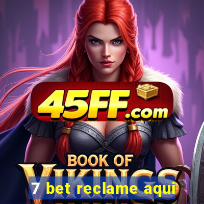 7 bet reclame aqui